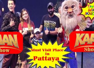 Kaan Show | Pattaya | Thailand | Must Watch Show | 2019 |Travel With Iknoor