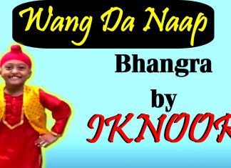 Bhangra by Iknoor l WANG DA NAAP | Muklawa l Ammy Virk l Sonam Bajwa l Iknoor’s world